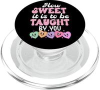 How Sweet it is to Be Taught By You Teacher Valentine's Love PopSockets PopGrip per MagSafe