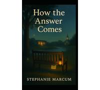How the Answer Comes