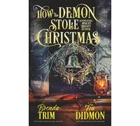 How the Demon Stole Christmas: Paranormal Women's Fiction: Supernatural Midlife Bounty Hunter