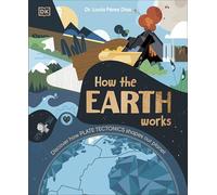 How the Earth Works