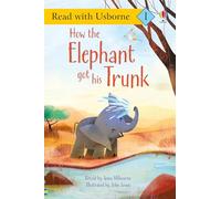 How the Elephant Got His Trunk
