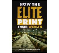 How the Elite Print Their Wealth