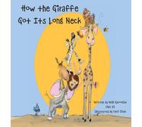 How the Giraffe Got Its Long Neck: 1