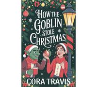 How the Goblin Stole Christmas