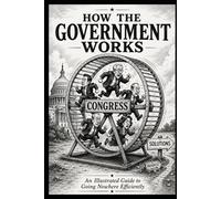 How The Government Works