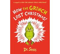 Dr. Seuss How the Grinch Lost Christmas (Copertina rigida)