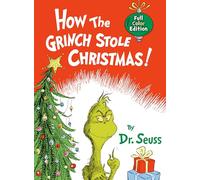 How the Grinch Stole Christmas: Full Color Jacketed Edition - Dr. Seuss