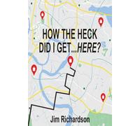 HOW THE HECK DID I GET...HERE?