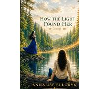 How The Light Found Her