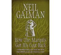 How the Marquis Got His Coat Back: Neil Gaiman