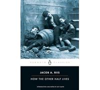 Jacob A. Riis – How the Other Half Lives – Tascabile