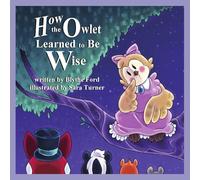 How the Owlet Learned to Be Wise