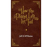 How the Planet Lost Its Tail