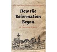 How the Reformation Began (Tascabile)