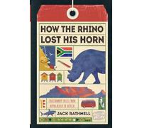 How the Rhino Lost His Horn: Cautionary Tales from Appalachia to Africa