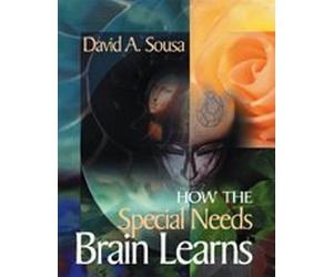 How the Special Needs Brain Learns