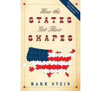How the States Got Their Shapes - Stein Mr. Mark