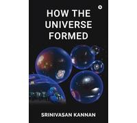 How the Universe Formed