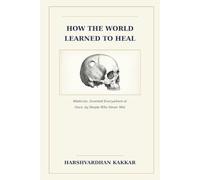 How the World Learned to Heal