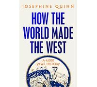 Josephine Quinn Alix Dunmore Bloomsbury P How the World Made (Copertina rigida)