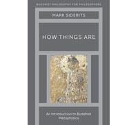 Mark Siderits How Things Are (Tascabile) Buddhist Philosophy For Philosophers