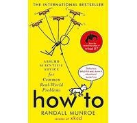 How to: Absurd Scientific Advice for Common Real-World Problems