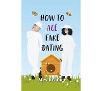 How to Ace Fake Dating