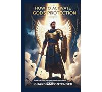How to Activate God’s Protection: Break Free from Every Spiritual Attack Using Isaiah 49:25-26
