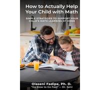 How to Actually Help Your Child with Math