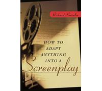 How to Adapt Anything into a Screenplay