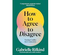 How to Agree to Disagree: Turn Conflict into Connection