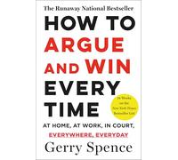 Gerry Spence How to Argue & Win Every Time (Tascabile)