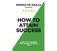 How to Attain Success: Time to awaken the giant within you