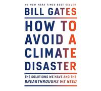 Bill Gates How to Avoid a Climate Disaster (Copertina rigida)