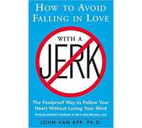 How to Avoid Falling in Love with a Jerk (Paperback) McGraw-Hill Education; Revised Edition (March 19, 2008) - [Bargain Books]