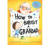 How to Babysit a Grandad-Reagan, Jean-Copertina flessibile