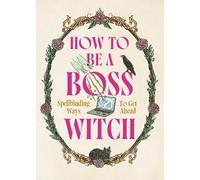 How to Be a Boss Witch (Copertina rigida)