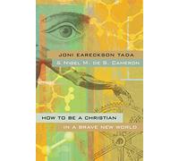 How to Be a Christian in a Brave New World