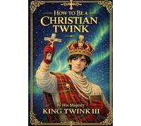 How to be a Christian twink