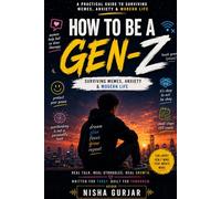 How to be a Gen-Z, Surviving memes, anxiety and modern life