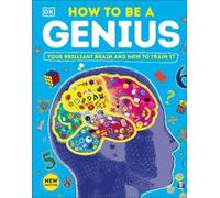 How to Be a Genius (Copertina rigida) DK Train Your Brain