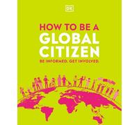 How to be a Global Citizen (Tascabile)