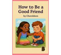 How to be a good friend