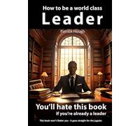 How To Be A World Class Leader