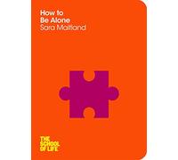 How to Be Alone