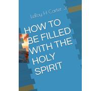 HOW TO BE FILLED WITH THE HOLY SPIRIT