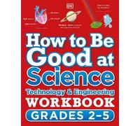 How to Be Good at Science, Technology and Engineering Workbook, Grad (Tascabile)