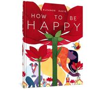 How to Be Happy
