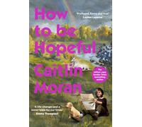 How to Be Hopeful: My year of living joyfully