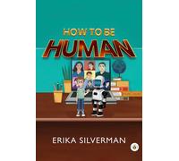 How to Be Human